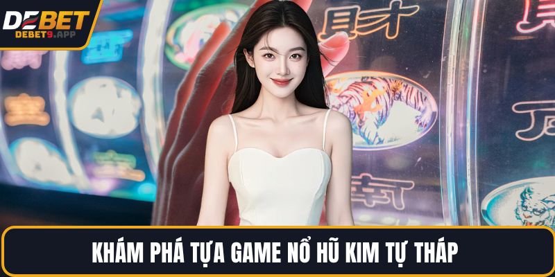 Khám phá tựa game Nổ Hũ Kim Tự Tháp