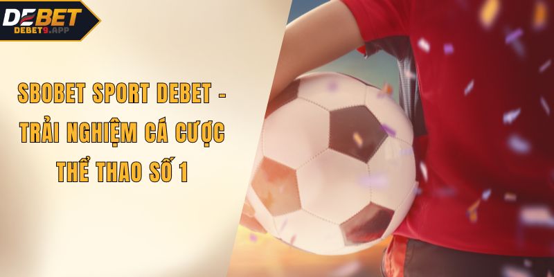 SBOBET Sport DEBET