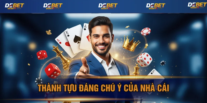 Thành tựu đáng chú ý của Debet